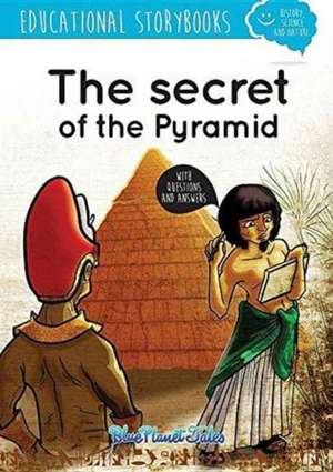 The secret of the Pyramid de Blue Planet Productions S. L.