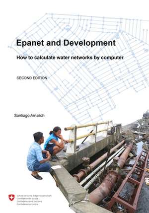 Epanet and Development. How to Calculate Water Networks by Computer: Sketches de Santiago Arnalich