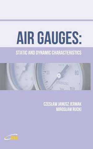 Air Gauges: Static and Dynamic Characteristics de Sergey Yurish