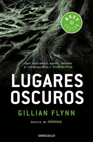 Lugares Oscuros / Dark Places de Gillian Flynn