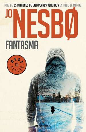 Fantasma / Phantom de Jo Nesbo