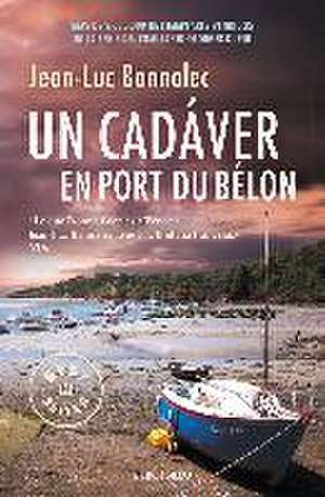 Comisario Dupin 4. Un cadáver en Port du Bélon de Jean-Luc Bannalec