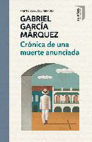 Crónica de una muerte anunciada de Gabriel García Márquez