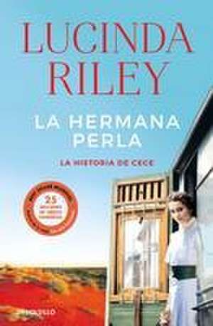 La Hermana Perla / The Pearl Sister de Lucinda Riley