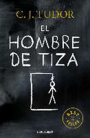 El hombre de tiza de C. J. Tudor