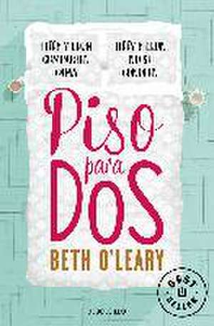 Piso para dos de Beth O'Leary