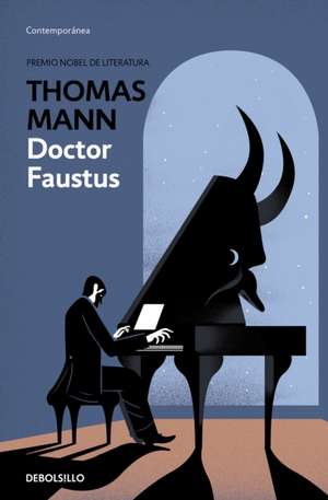 Doktor Faustus / Doctor Faustus de Thomas Mann