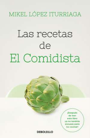 Recetas de El Comidista / Recipes by El Comidista de Mikel Lopez Iturriaga