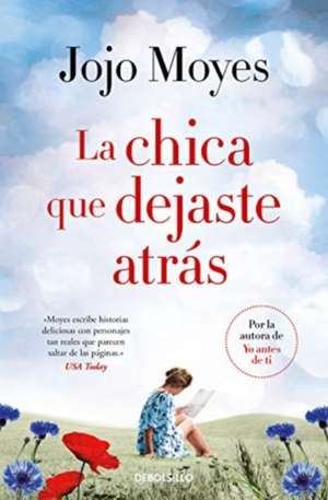 La chica que dejaste atrás de Jojo Moyes