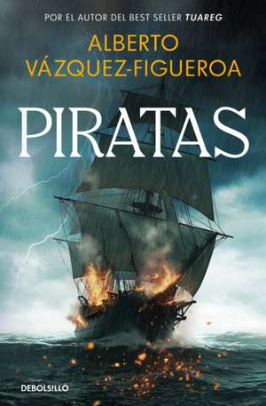 Piratas de Alberto Vazquez-Figueroa