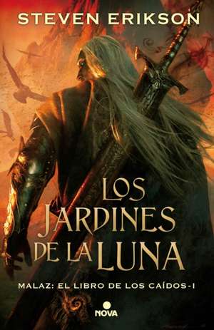 Los Jardines de la Luna / Gardens of the Moon de Steven Erikson