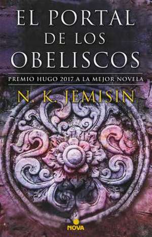 El Portal de Los Obeliscos / The Obelisk Gate de N. K. Jemisin