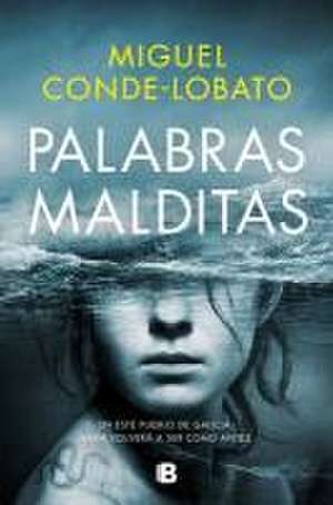 Palabras Malditas / Wicked Words de Miguel Conde-Lobato