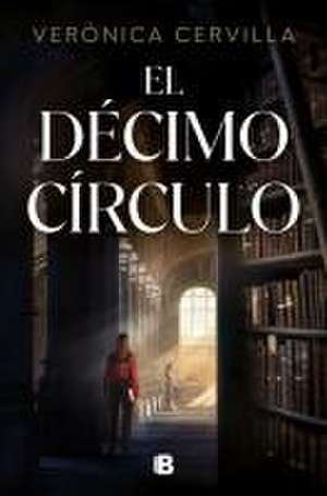 El Décimo Círculo / The Tenth Circle de Verónica Cervilla