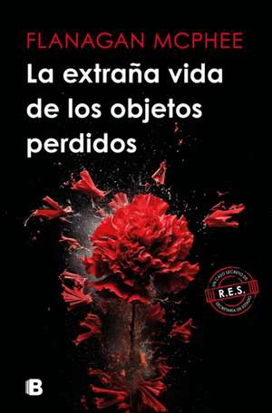 La Extraña Vida de Los Objetos Perdidos / The Strange Life of Lost Objects de Flanagan McPhee