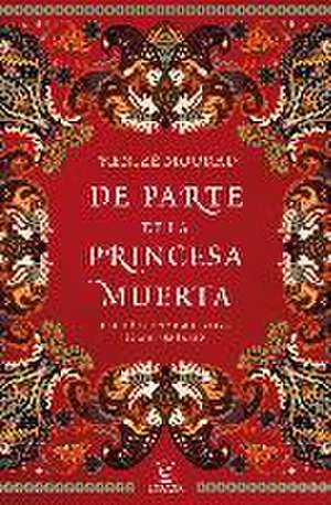 De parte de la princesa muerta de Kénizé Mourad