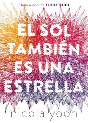 El Sol también es una estrella de Nicola Yoon