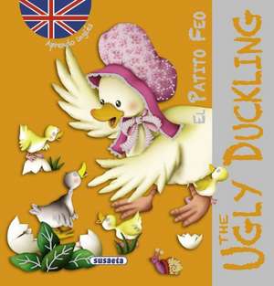 The Ugly Duckling / El Patito Feo de Susaeta Ediciones S a