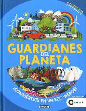 Guardianes del planeta de Susaeta Ediciones