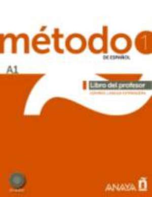 Método 1 de español. Libro del Profesor A1