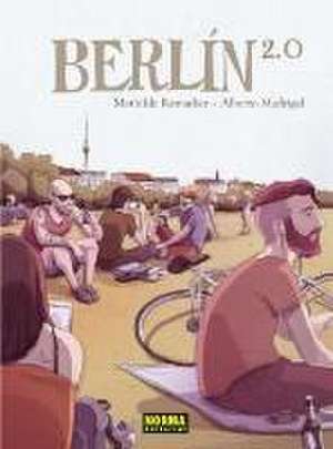 Berlín 2.0 de Alberto Madrigal