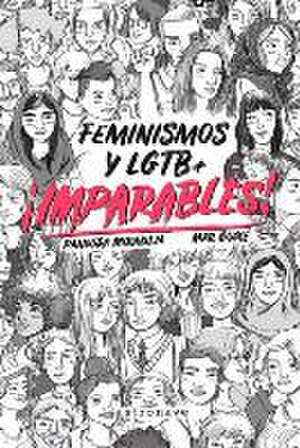 ¡Imparables! : feminismos y LGTB de Pandora Mirabilia