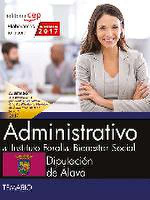 Administrativo, Instituto Foral de Bienestar Social, Diputación de Álava. Temario de Editorial Cep