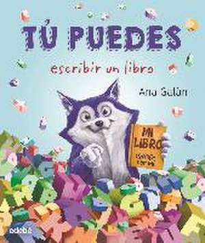 Tú puedes escribir un libro de Ana Galán