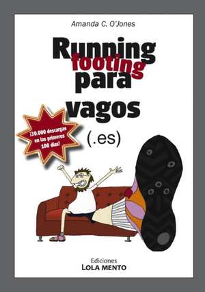 Running para vagos de Amanda O'Jones C.