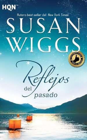 Reflejos del Pasado de Susan Wiggs