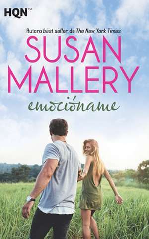 Emocioname de Susan Mallery