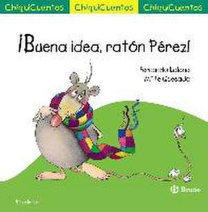 ¡Buena idea, ratón Pérez! de Fernando Lalana