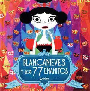 Blancanieves y Los 77 Enanitos de Davide Cali