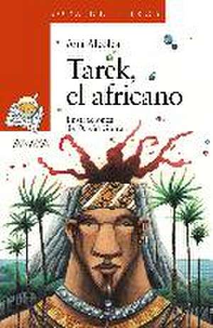 Tarek, El Africano de Ana Alcolea