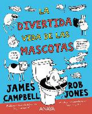 La divertida vida de las mascotas de James Campbell