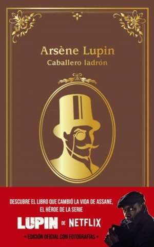 Arsène Lupin, caballero ladrón de Maurice Leblanc