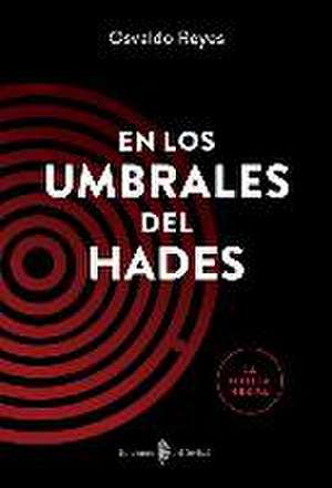 En los umbrales del Hades de Osvaldo Reyes