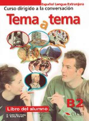 Tema y tema Niveau B2. Libro del alumno de Anna Turza Ferré