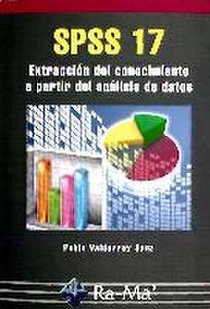 SPSS 17. Extracción del conocimiento a partir del análisis de datos