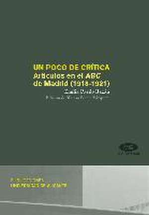 Un poco de crítica : artículos en el ABC de Madrid (1918-1921) de Emilia Pardo Bazán