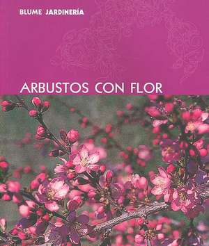 Arbustos Con Flor de Blume