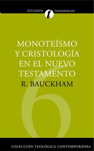 Monoteísmo y cristología en el N.T. de Dr. Richard Bauckham