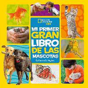 Mi primer gran libro de las mascotas