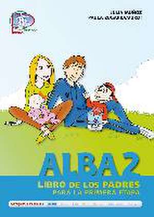 Alba 2. Libro de padres de Julia Muñoz Ferrer