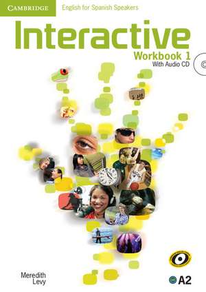 Interactive for Spanish Speakers Level 1 Workbook with Audio CD de Meredith Levy