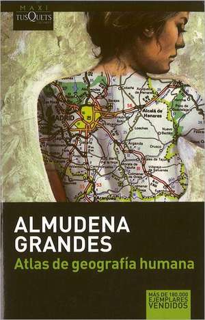 Atlas de geografía humana de Almudena Grandes