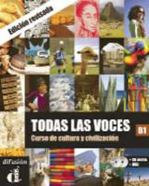 Todas las voces : curso de civilización y cultura de César . . . [et al. ] Chamorro Durán