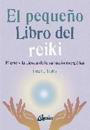 El pequeño libro del reiki