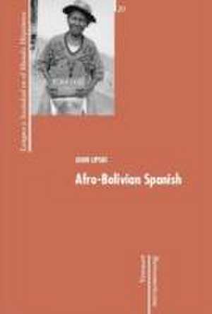 Afro-Bolivian Spanish de John M. Lipski