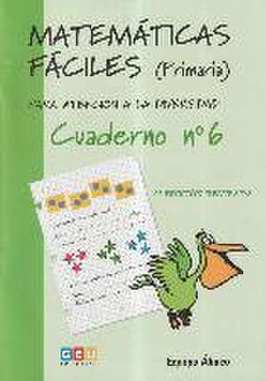 Matemáticas fáciles 6, Educación Primaria de Equipo Ábaco